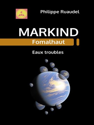 cover image of Markind Fomalhaut Eaux troubles
